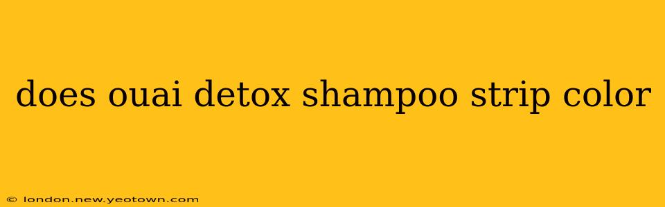 does ouai detox shampoo strip color