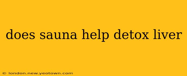 does sauna help detox liver