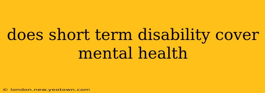 does short term disability cover mental health