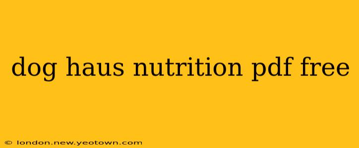 dog haus nutrition pdf free