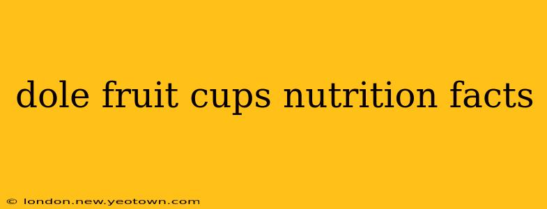 dole fruit cups nutrition facts