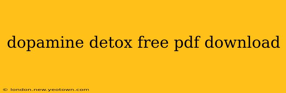 dopamine detox free pdf download