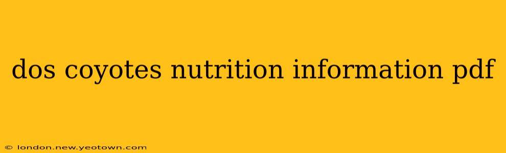 dos coyotes nutrition information pdf