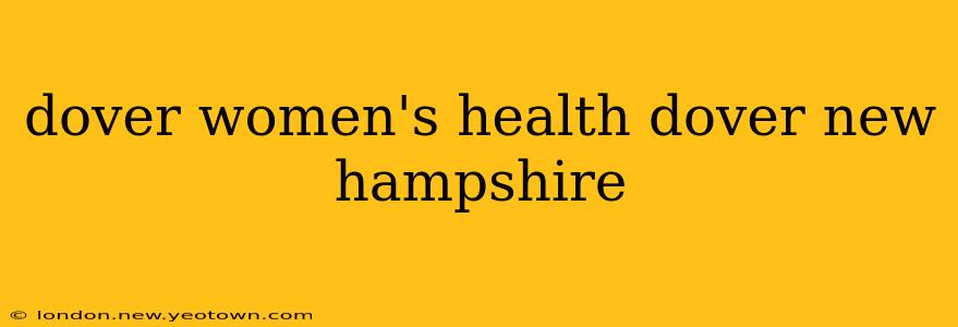 dover women's health dover new hampshire