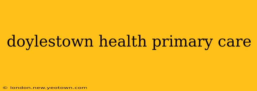 doylestown health primary care