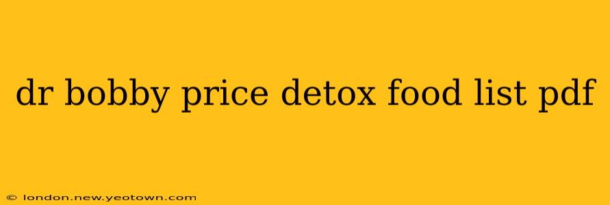 dr bobby price detox food list pdf