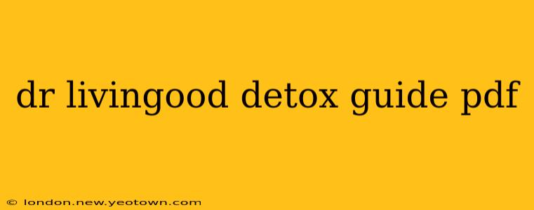 dr livingood detox guide pdf