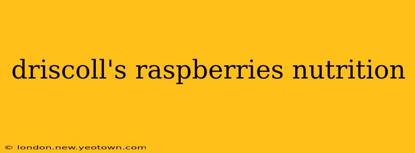 driscoll's raspberries nutrition