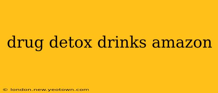 drug detox drinks amazon