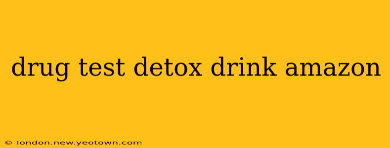 drug test detox drink amazon