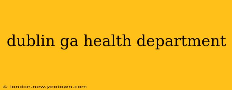 dublin ga health department