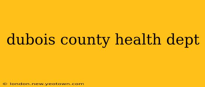 dubois county health dept