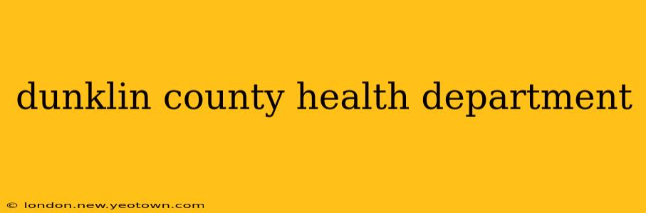 dunklin county health department