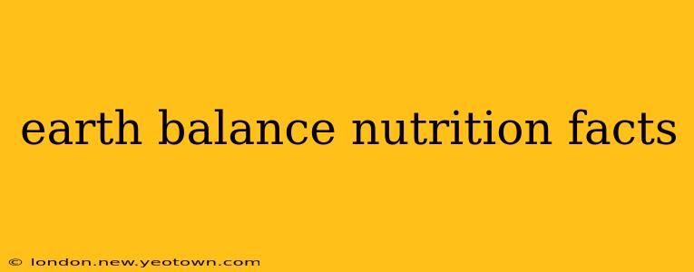 earth balance nutrition facts
