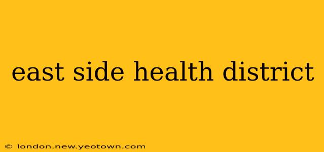east side health district