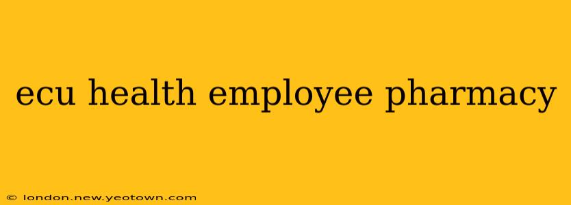 ecu health employee pharmacy