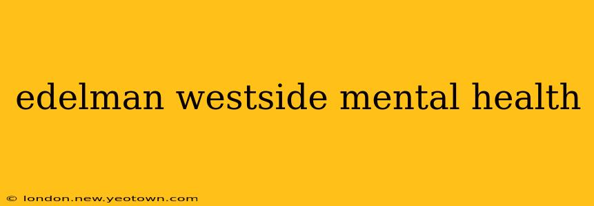 edelman westside mental health