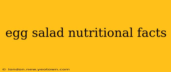egg salad nutritional facts
