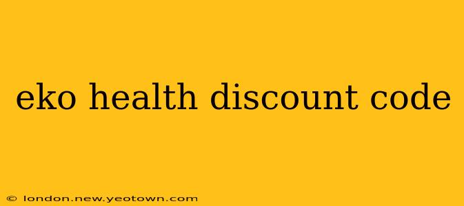 eko health discount code