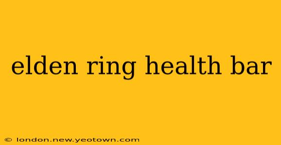 elden ring health bar