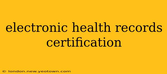 electronic health records certification