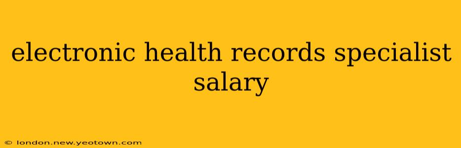 electronic health records specialist salary