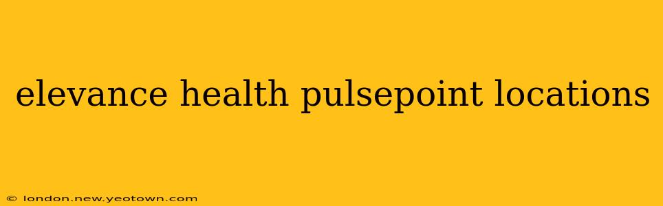 elevance health pulsepoint locations