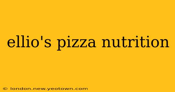 ellio's pizza nutrition