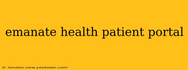 emanate health patient portal