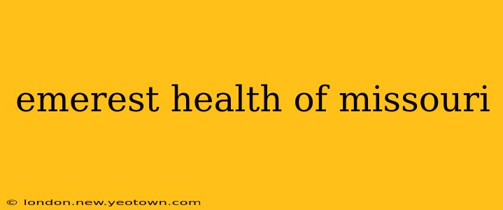 emerest health of missouri