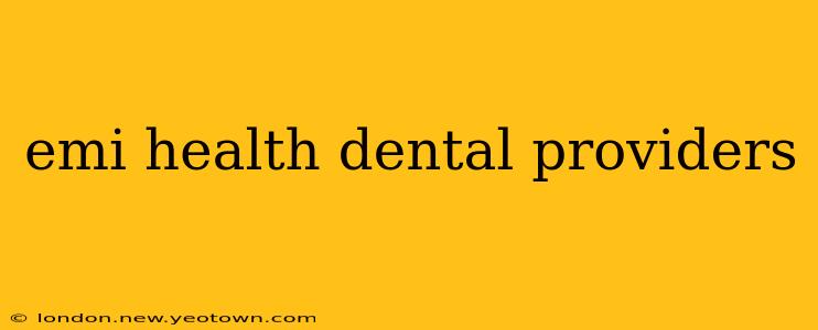 emi health dental providers