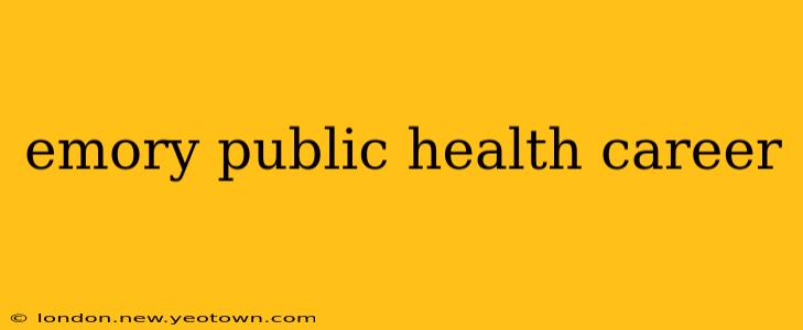 emory public health career