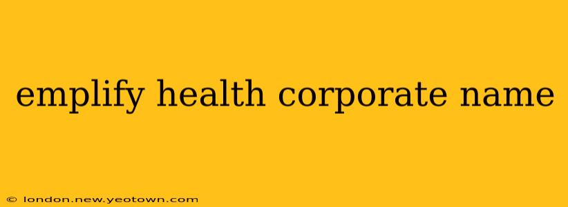 emplify health corporate name