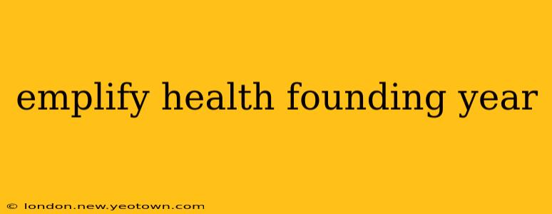 emplify health founding year