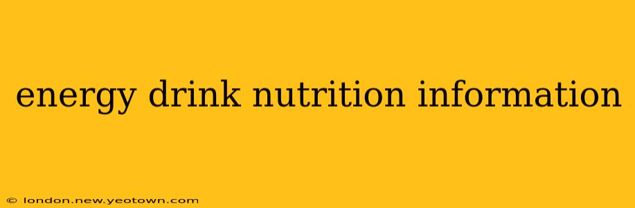 energy drink nutrition information