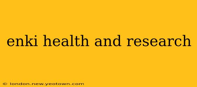 enki health and research