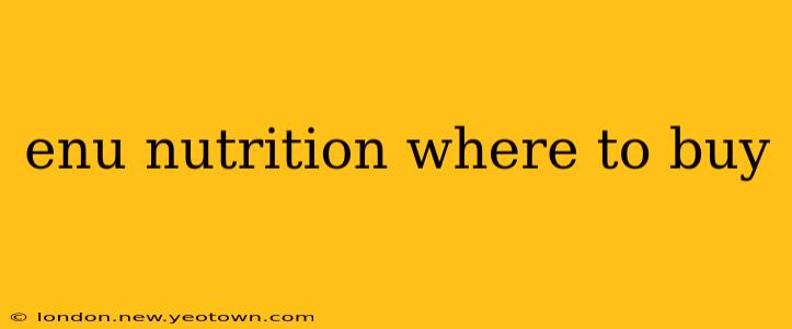 enu nutrition where to buy