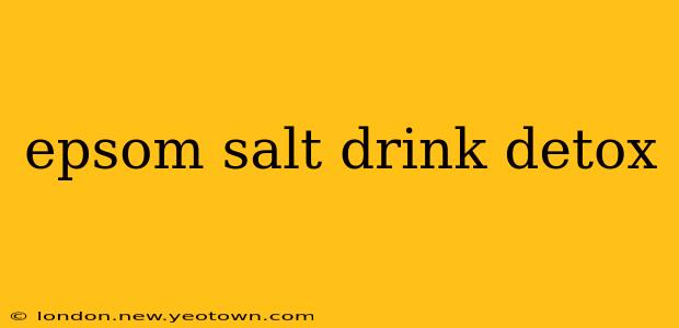 epsom salt drink detox