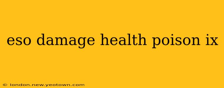 eso damage health poison ix
