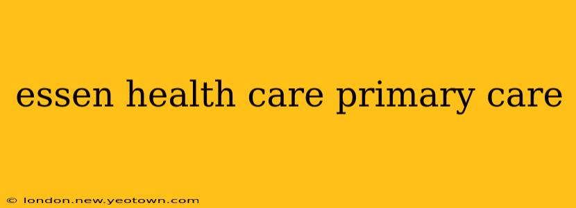 essen health care primary care
