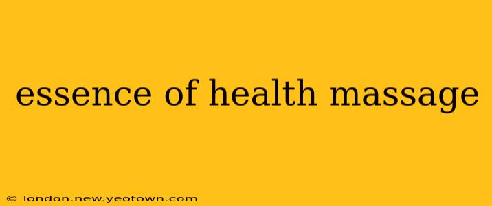 essence of health massage