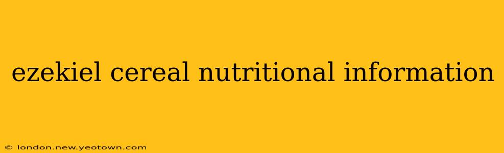 ezekiel cereal nutritional information