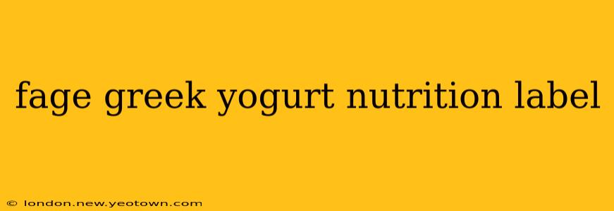fage greek yogurt nutrition label
