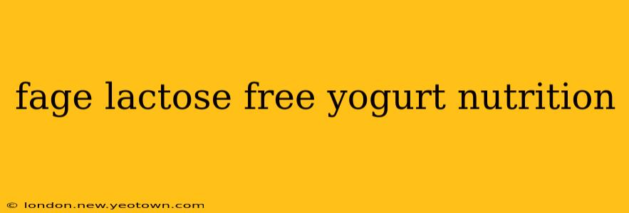 fage lactose free yogurt nutrition