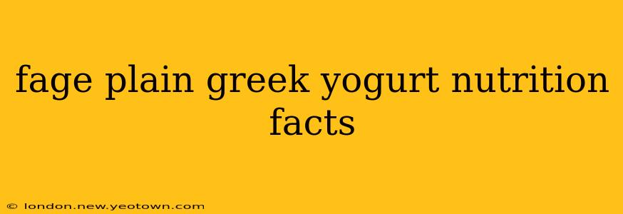 fage plain greek yogurt nutrition facts