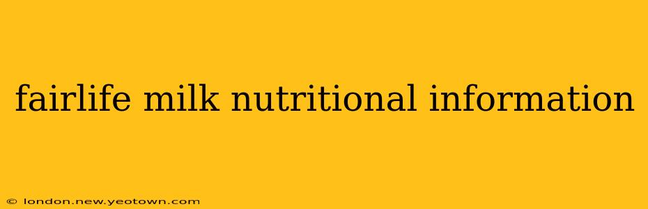 fairlife milk nutritional information
