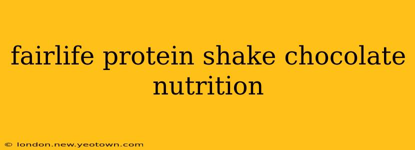 fairlife protein shake chocolate nutrition