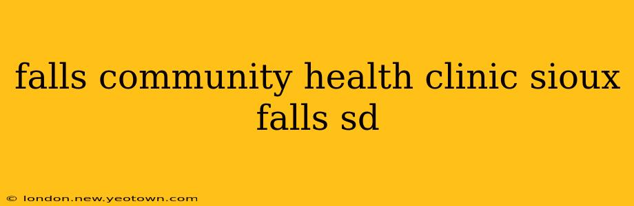 falls community health clinic sioux falls sd