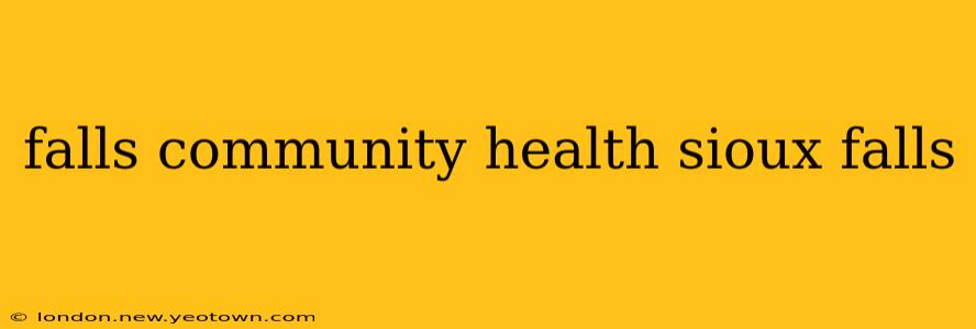 falls community health sioux falls