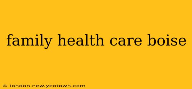 family health care boise